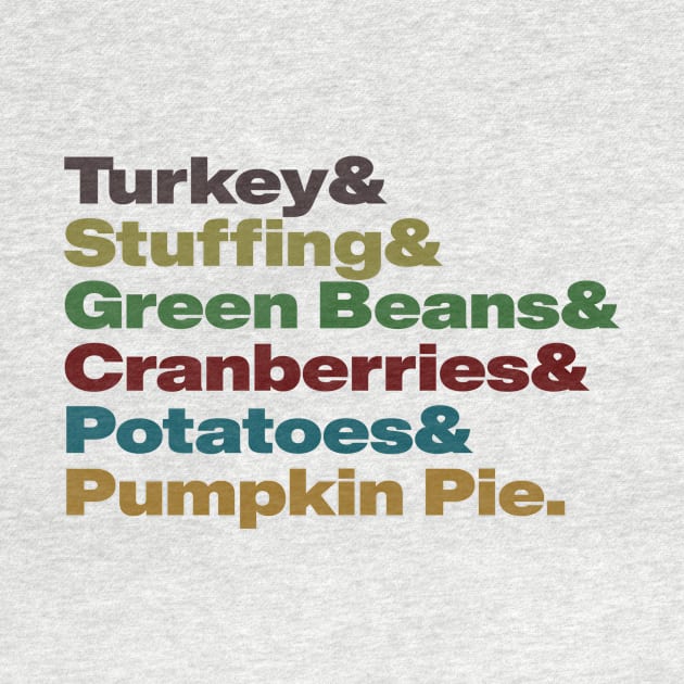 Thanksgiving food list- Turkey & Stuffing & Green Beans & Cranberry Sauce & Mashed Potatoes & Pumpkin Pie by tziggles